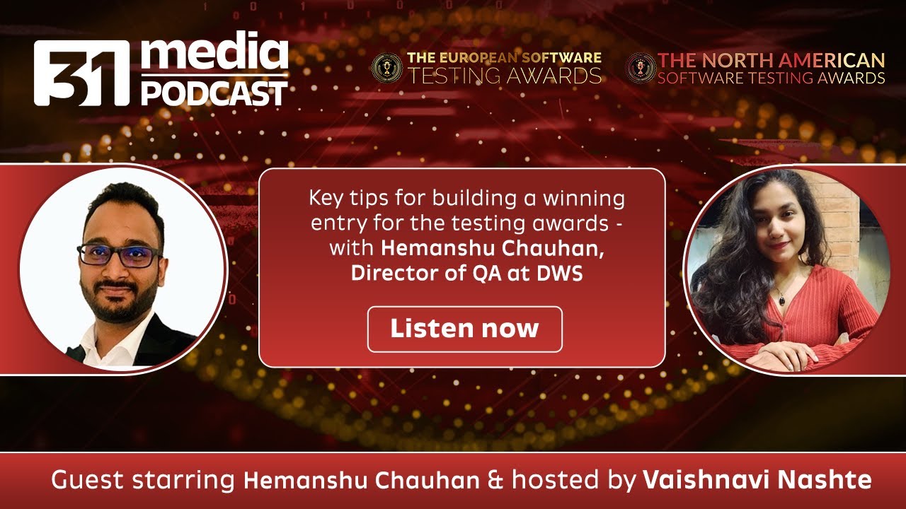 Key tips for building a winning entry for the testing awards - with Hemanshu Chauhan